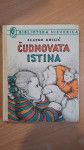 Zlatko Krilić, Čudnovata Istina