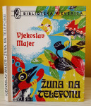 Žuna na telefonu - Vjekoslav Majer - biblioteka Vjeverica, 1978