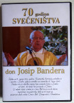 Don Josip Bandera-70 godina svećeništva