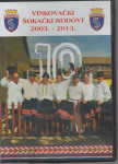 DVD VINKOVAČKI ŠOKAČKI RODOVI 2003. - 2013.