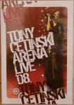 Toni Cetinski - Arena live 08