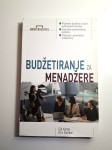 Budžetiranje za menadžere / Sid Kemp, Eric Dunbar