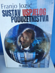 Franjo Jozić SUSTAV USPJELOG PODUZETNIŠTVA