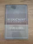GARY HAMEL, Budućnost menadžmenta