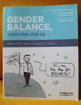 Gender balance, when men step up (What?Why?How? A toolkit for leader