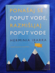 Herminia Ibarra – Ponašaj se poput vođe, razmišljaj poput vođe (B104)