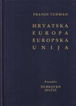 Hrvatska Europa Europska Unija - F. Tuđman