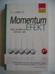 J.C. Larreche - Momentum efekt - Kako potaknuti izniman rast - 2009.