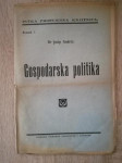 Josip Andrić : Gospodarska politika