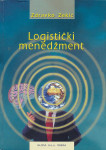 LOGISTIČKI MENEDŽMENT (Zdravko Zekić)