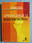 Peter Drucker – Upravljanje u budućem društvu (A18) (A28)