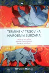 Prodajem knjigu: Terminska trgovina na robnim burzama
