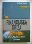 Prva globalna financijska kriza 21. stoljeća - ur. Felton i Reinhart