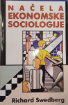 Richard Swedberg, Načela ekonomske sociologije, Zagreb 2006.