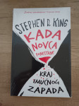 STEPHEN D. KING, Kada novca ponestane
