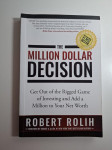 The Million Dollar Decision - Robert Rolih (osobne financije, investir