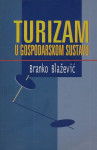 TURIZAM u gospodarskom sustavu (Branko Blažević)