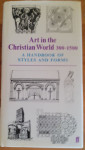 Art in the Christian World, A handbook of Styles and forms