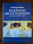 Batušić, Kravar, Žmegač - Književni protusvijetovi, MATICA HRVATSKA 20