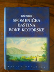 Cvito Fisković Spomenička baština Boke Kotorske, MATICA HRVATSKA 2004
