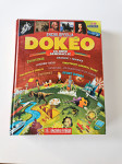 DOKEO - enciklopedija za nove generacije od 9 - 99 god. 450 stranica