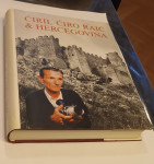 FOTO MONOGRAFIJA „ĆIRIL ĆIRO RAIČ & HERCEGOVINA“