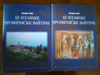 Iz istarske spomeničke baštine 2 Branko Fučić 2007 NOVO!