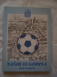 Josip Perković - Naših 85 godina - s posvetom autora