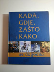 Kada, gdje, zašto i kako se dogodilo - Michael Worth Davidson (ur.)