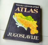 KNJIGA - Veliki geografski atlas Jugoslavije
