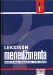 Leksikon menedžmenta / Fikreta Bahtijarević-Šiber Pere Sikavica (S4)