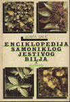 LJUBIŠA GRLIĆ - ENCIKLOPEDIJA SAMONIKLOG JESTIVOG BILJA