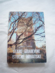 Tomislav Đurić, Dragutin Feletar STARE GRAĐEVINE ISTOČNE HRVATSKE