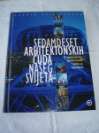 ur. neil parkyn SEDAMDESET ARHITEKTONSKIH ČUDA NAŠEG SVIJETA