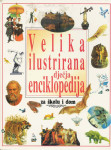 Velika ilustrirana dječja enciklopedija za školu i dom