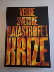 Velike svetske katastrofe i krize - Jeremy Kingston