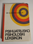 Vladimir Hudolin : PSIHIJATRIJSKO PSIHOLOŠKI LEKSIKON