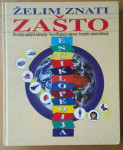 ŽELIM ZNATI ZAŠTO - ENCIKLOPEDIJA