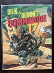 Dionnet i Bilal: EXTERMINATOR 17