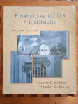 FINANCIJSKA TRŽIŠTA + INSTITUCIJE F.S.Mishkin S.G. Eakins