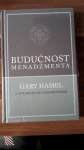 Gratis + Gary Hamel - Budućnost menadžmenta - Nova vakumirana knjiga