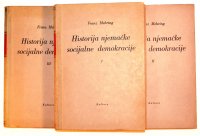 HISTORIJA NJEMAČKE SOCIJALNE DEMOKRACIJE 1-3 Franz Mehring