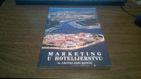 MARKETING U HOTELIJERSTVU RADIŠIĆ OPATIJA