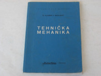 TEHNIČKA MEHANIKA - Statika i Otpornost materijala (udžbenik i zbirke)