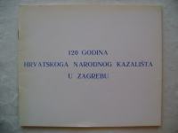 120 g. Hrvatskoga narodnog kazališta Zagreb; album kazališnih uspomena