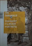 Ivo Skrabalo: Dvanaest filmskih portreta