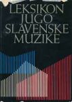 Krešimir Kovačević:  Leksikon jugoslavenske muzike, sv. 1 – 2