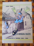 IZ ORMARA MAŠTE JOSIP ČINKL LUTKARSTVO U BRODU 1945 - 1998