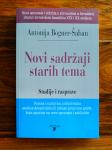 Novi sadržaji starih tema. Studije i rasprave Bogner-Šaban, Antonija