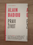 ALAIN BADIOU, Pravi život